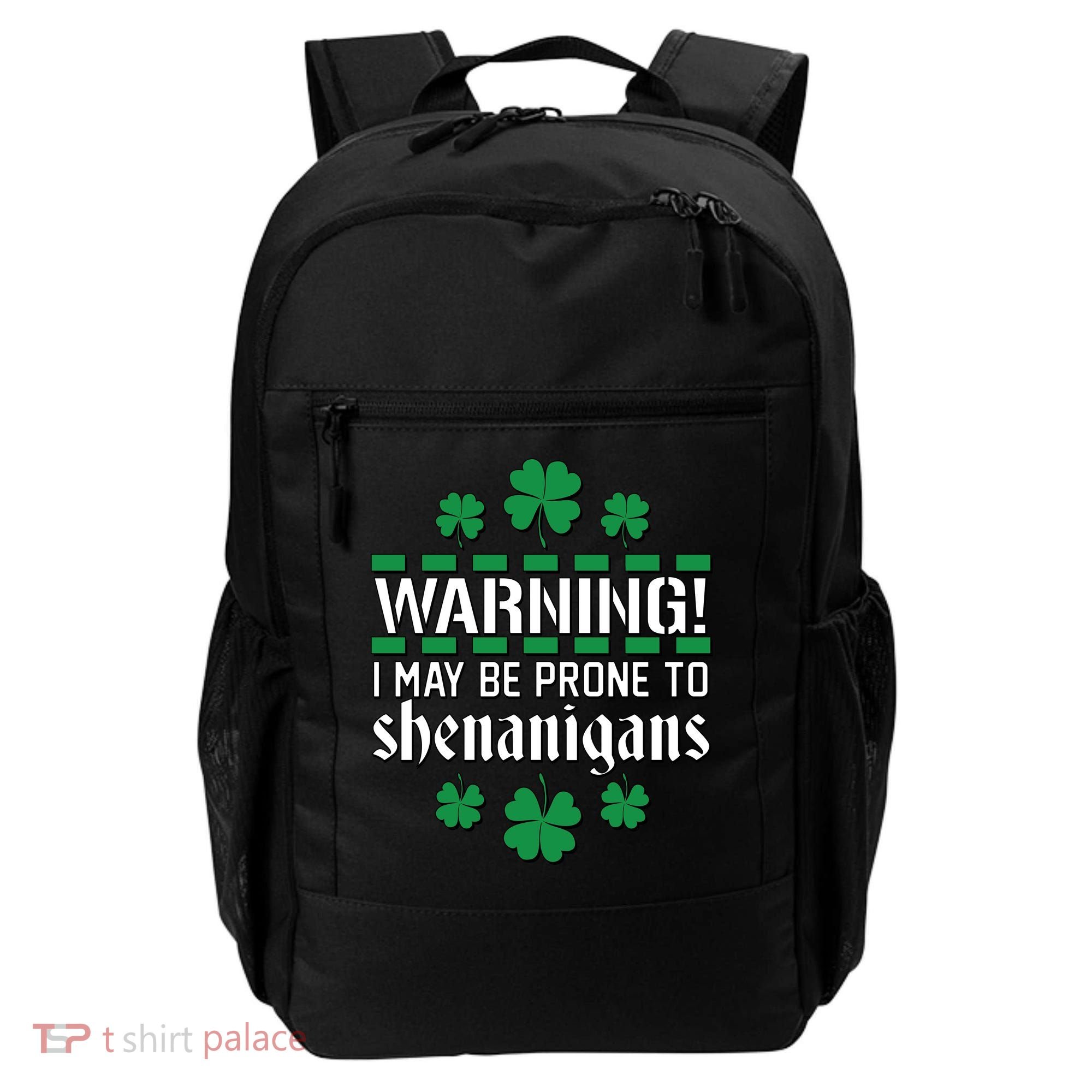 Warning! May Be Prone to Shenanigans Irish Clovers Backpack