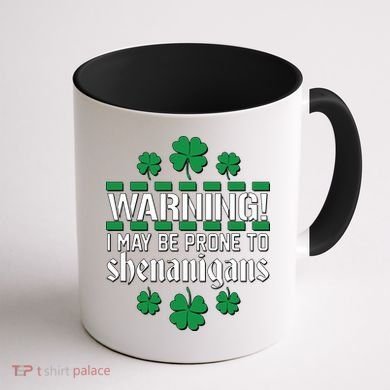 Warning! May Be Prone to Shenanigans Irish Clovers Coffee Mug back