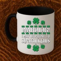 Warning! May Be Prone to Shenanigans Irish Clovers Coffee Mug thumb 2