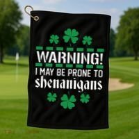 Warning! May Be Prone to Shenanigans Irish Clovers Golf Towel thumb 1