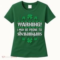 Warning! May Be Prone to Shenanigans Irish Clovers Women's T-Shirt thumb 0