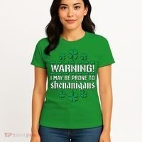 Warning! May Be Prone to Shenanigans Irish Clovers Women's T-Shirt thumb 4