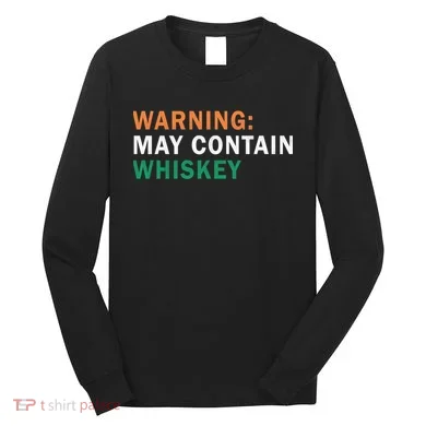 Warning May Contain Whiskey Long Sleeve Shirt