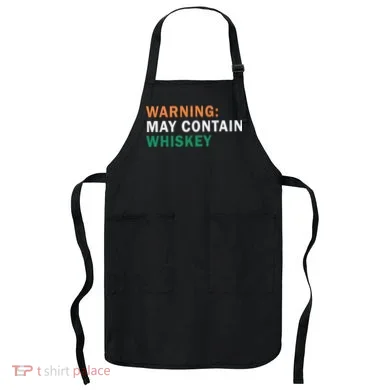 Warning May Contain Whiskey Apron