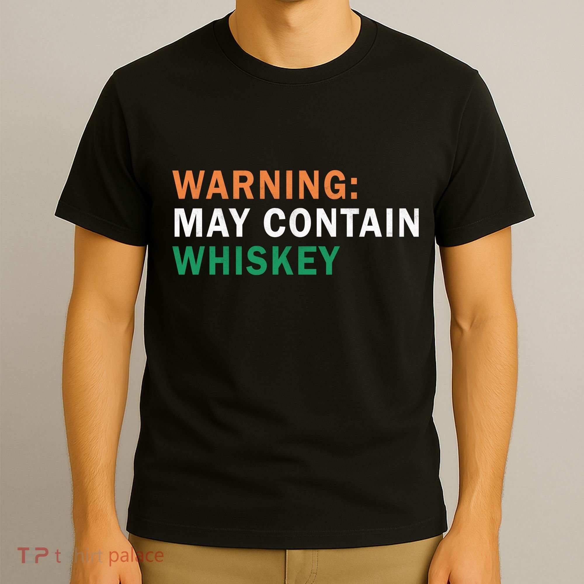 Warning May Contain Whiskey T-Shirt