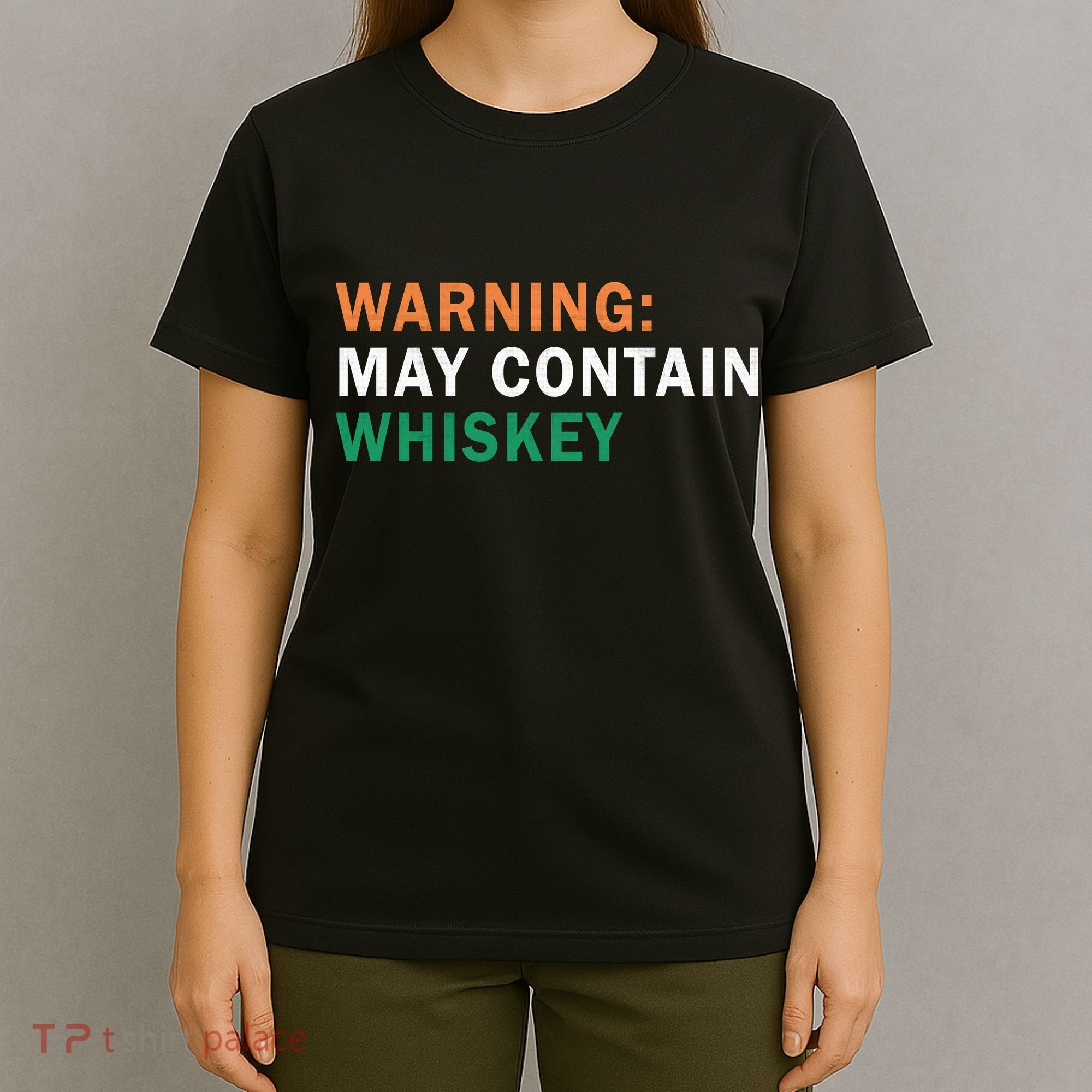 Warning May Contain Whiskey T-Shirt