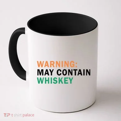 Warning May Contain Whiskey Coffee Mug