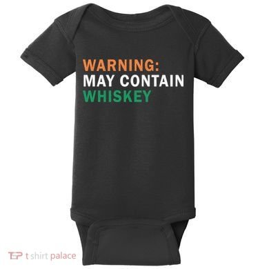 Warning May Contain Whiskey Baby Bodysuit