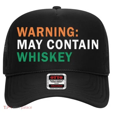 Warning May Contain Whiskey Hat
