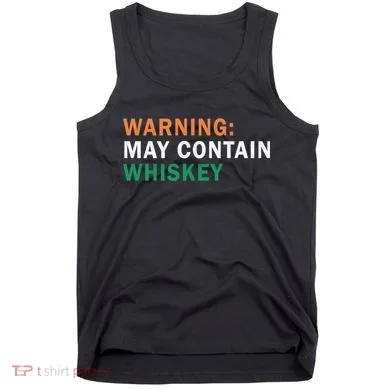 Warning May Contain Whiskey Tank Top