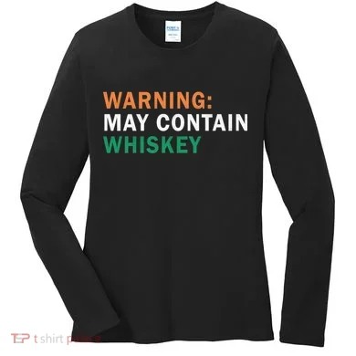 Warning May Contain Whiskey Women's Long Sleeve Shirt