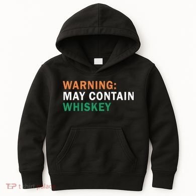 Warning May Contain Whiskey Kids Hoodie