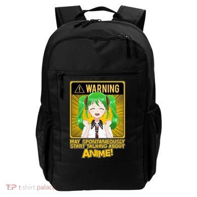 Warning May Spontaneously Start Talking About Anime Backpack