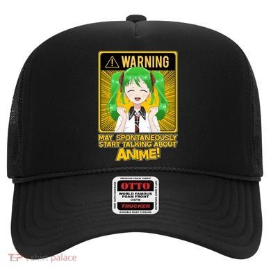 Warning May Spontaneously Start Talking About Anime Hat