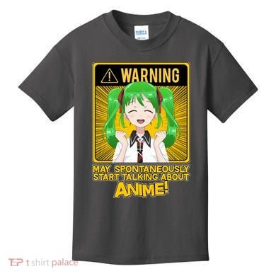 Warning May Spontaneously Start Talking About Anime Kids T-Shirt