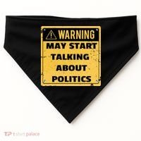 Warning May Start Talking About Politics USA-Made Doggie Bandana thumb 0