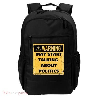 Warning May Start Talking About Politics Backpack