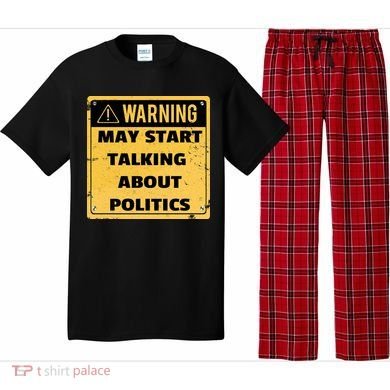 Warning May Start Talking About Politics Pajama Set