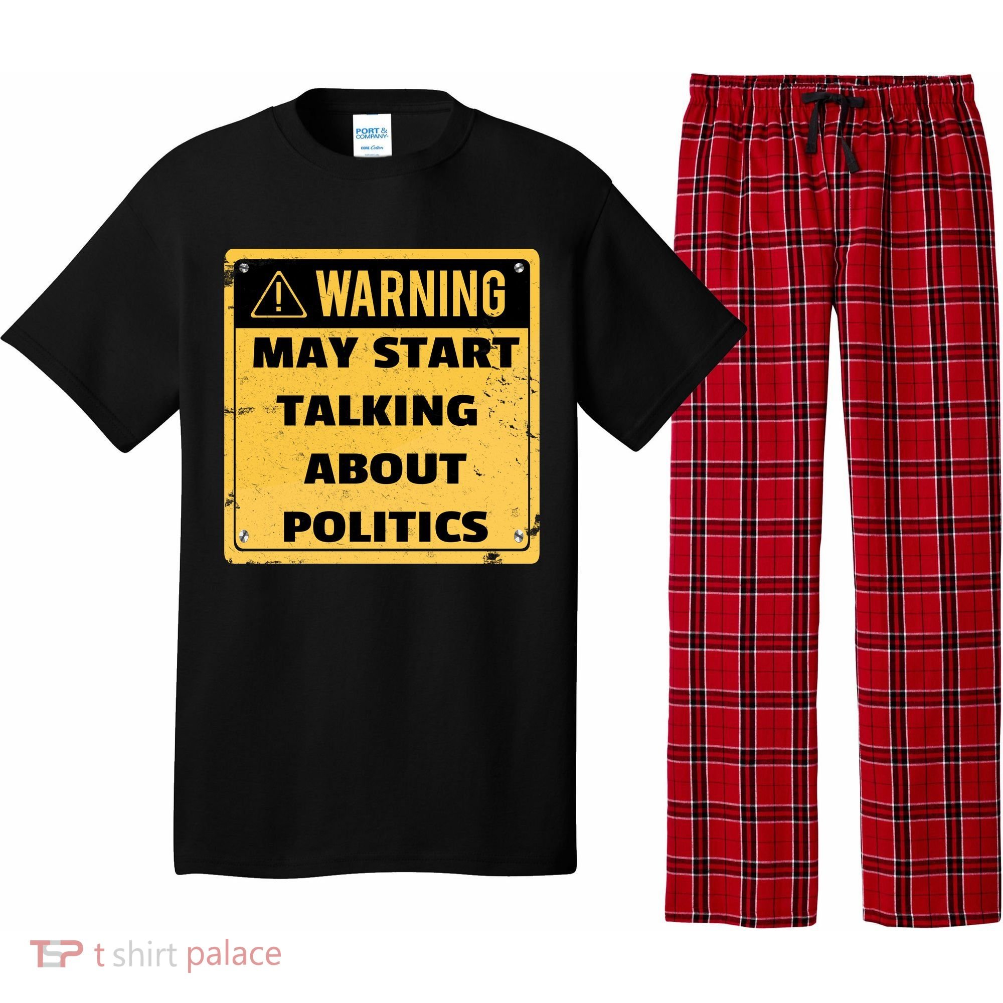Warning May Start Talking About Politics Pajama Set