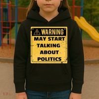 Warning May Start Talking About Politics Kids Hoodie thumb 3
