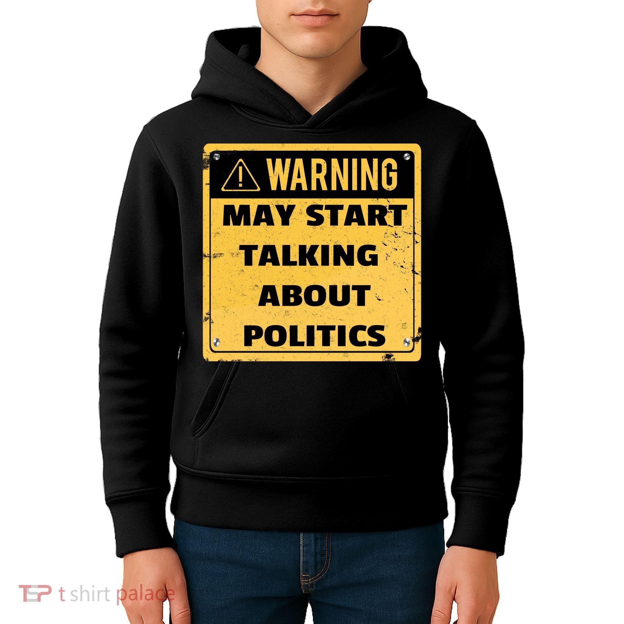 Warning May Start Talking About Politics Kids Hoodie