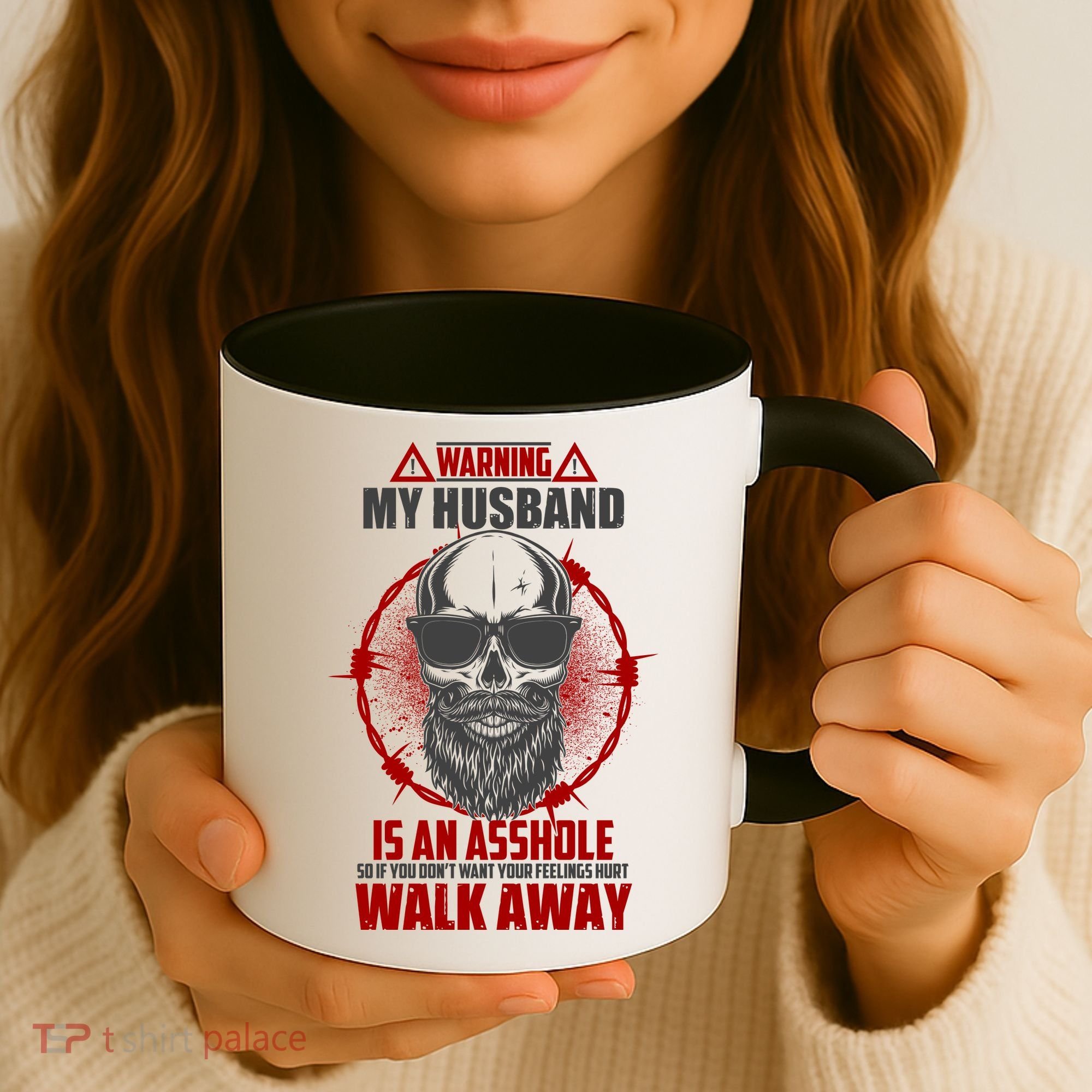 Warning My Husband Is An Asshole Walk Away Coffee Mug
