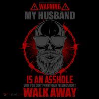 Warning My Husband Is An Asshole Walk Away Coffee Mug thumb 5
