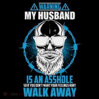 Warning My Husband Is An Asshole Walk Away Ornament thumb 1