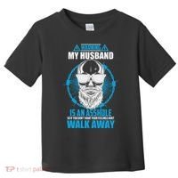 Warning My Husband Is An Asshole Walk Away Toddler T-Shirt thumb 0