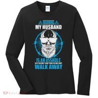 Warning My Husband Is An Asshole Walk Away Women's Long Sleeve Shirt thumb 0