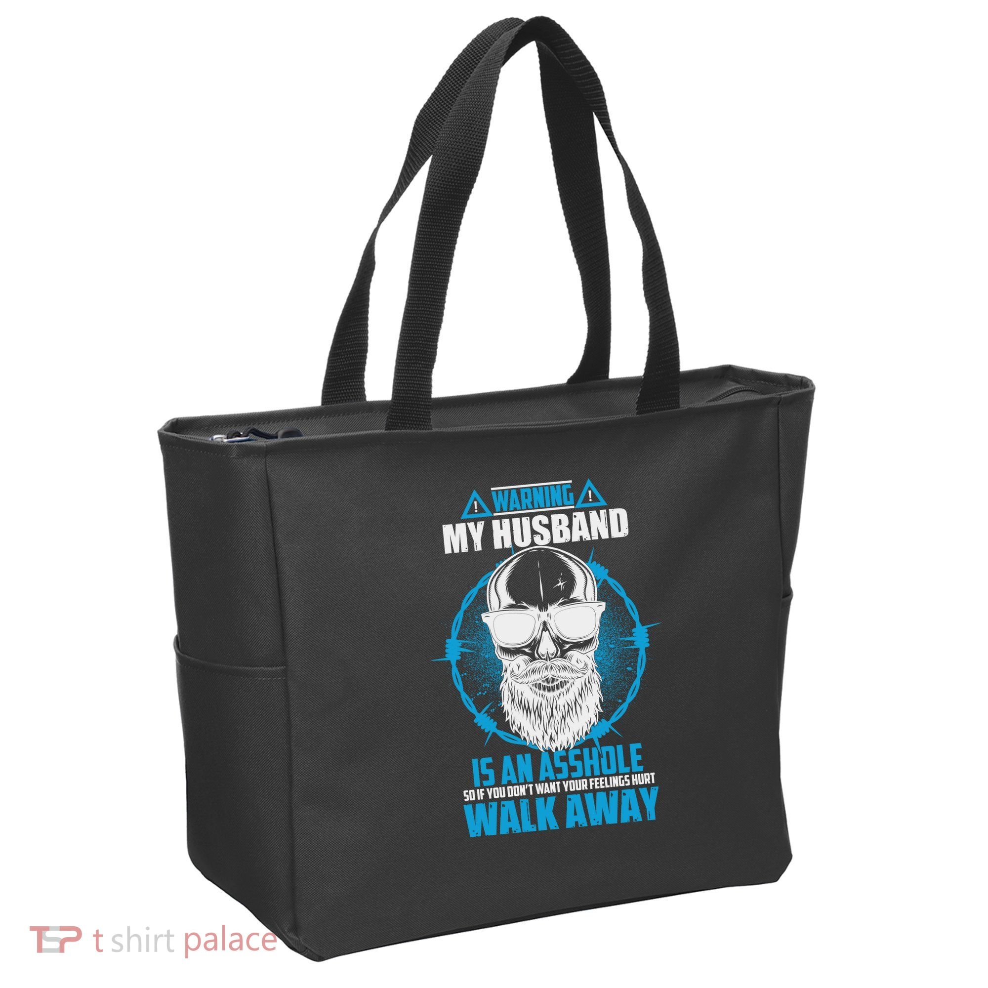 Warning My Husband Is An Asshole Walk Away Tote Bag