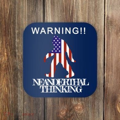 Warning Neanderthal Thinking Bigfoot Coaster