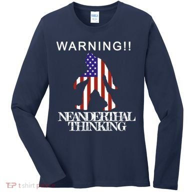 Warning Neanderthal Thinking Bigfoot Women's Long Sleeve Shirt