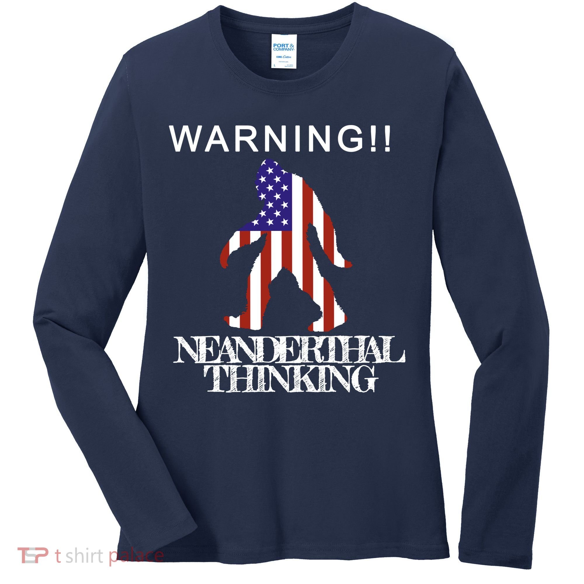 Warning Neanderthal Thinking Bigfoot Women's Long Sleeve Shirt
