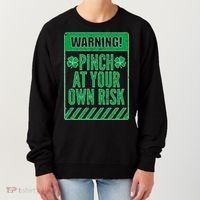 Warning Pinch At Your Own Risk Women's Sweatshirt thumb 0