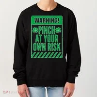 Warning Pinch At Your Own Risk Women's Sweatshirt thumb 0