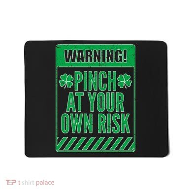 Warning Pinch At Your Own Risk Mousepad