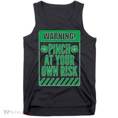 Warning Pinch At Your Own Risk Tank Top