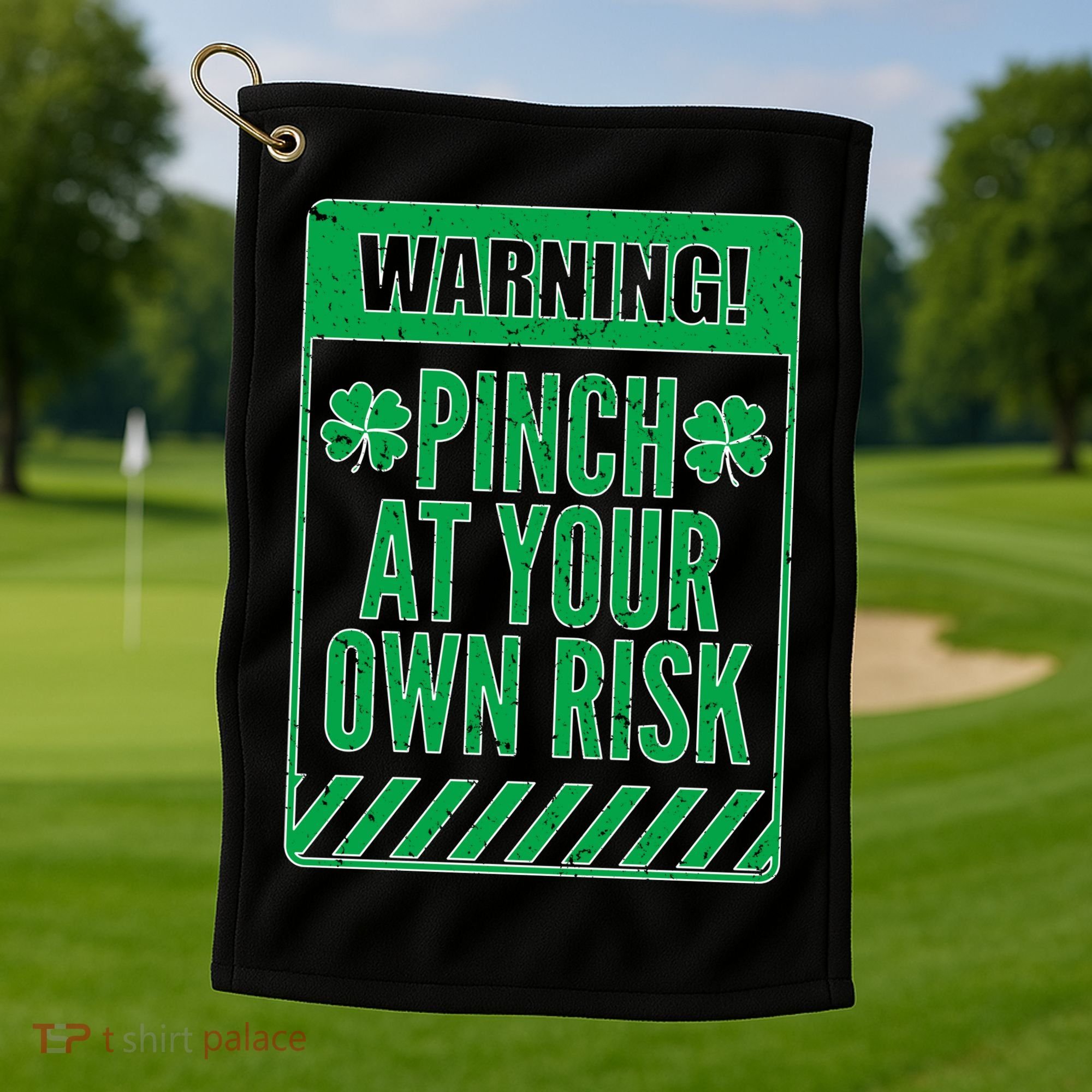 Warning Pinch At Your Own Risk Golf Towel