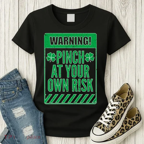 Warning Pinch At Your Own Risk Women's T-Shirt