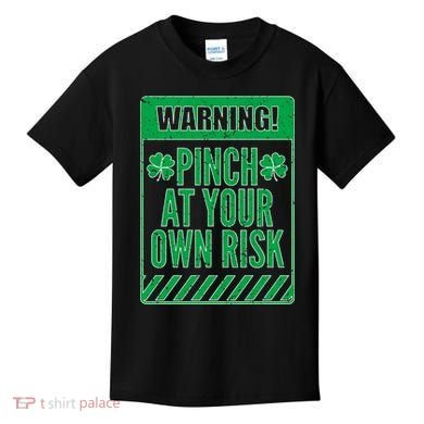 Warning Pinch At Your Own Risk Kids T-Shirt