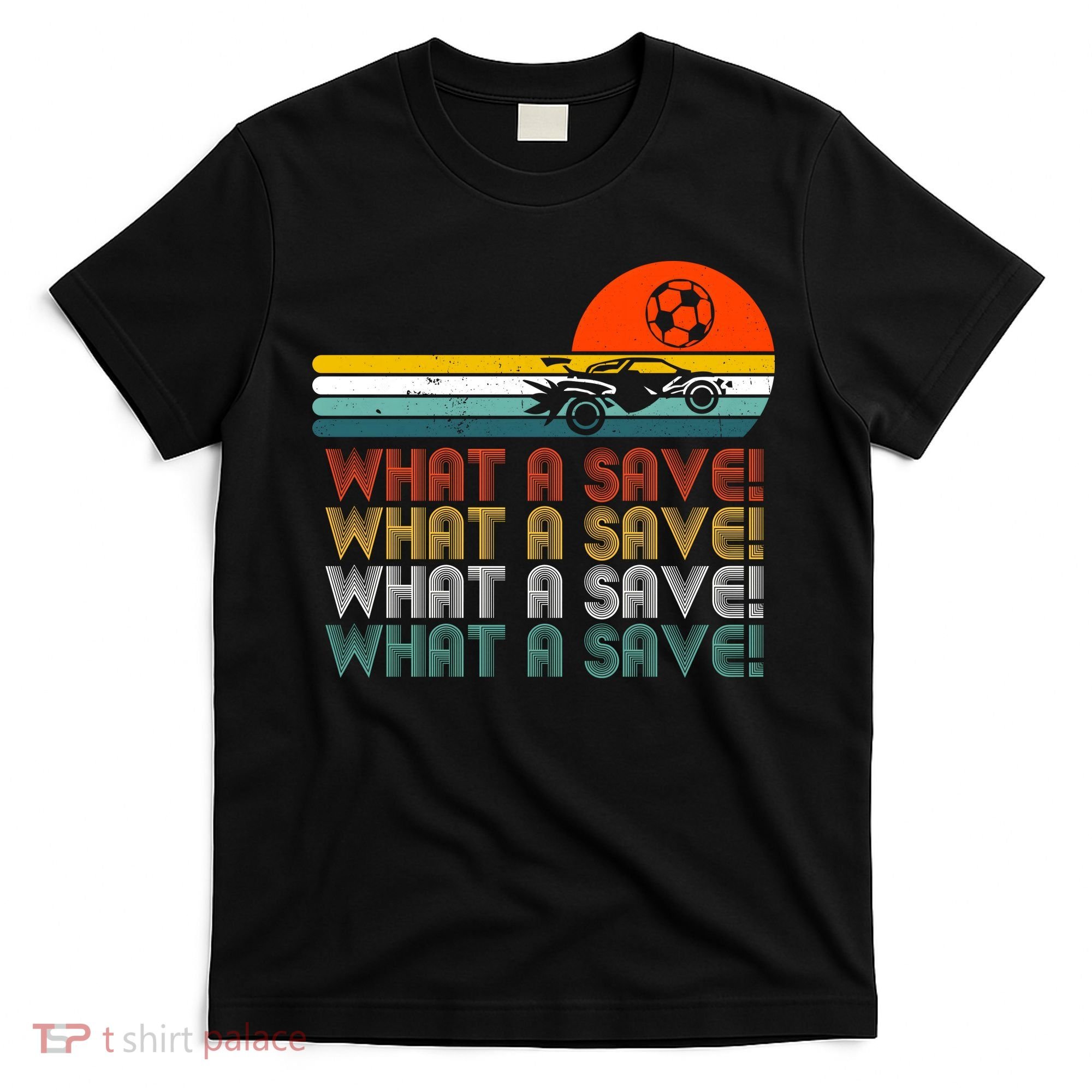 What A Save Vintage Retro Rocket Soccer Car League T-Shirt