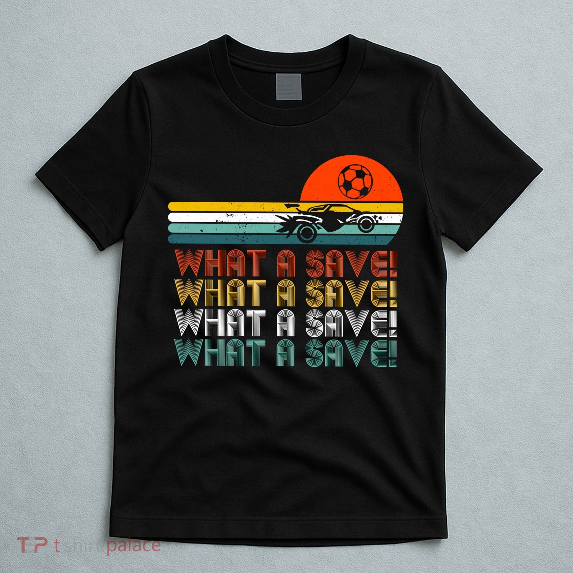 What A Save Vintage Retro Rocket Soccer Car League T-Shirt