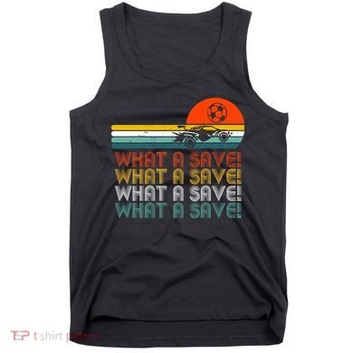What A Save Vintage Retro Rocket Soccer Car League Tank Top