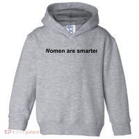 Women Are Smarter Toddler Hoodie thumb 0