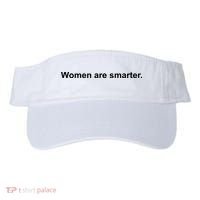 Women Are Smarter Visor thumb 0