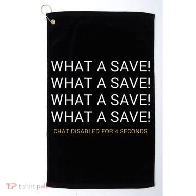 What A Save Chat Disabled Rocket Soccer Game Golf Towel