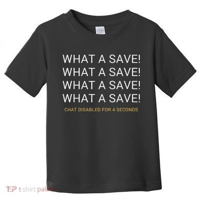 What A Save Chat Disabled Rocket Soccer Game Toddler T-Shirt