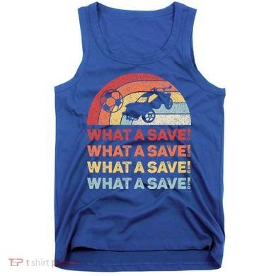 What A Save Rocket Soccer Car League Tank Top