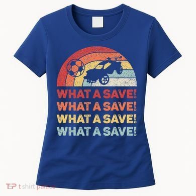 What A Save Rocket Soccer Car League Women's T-Shirt
